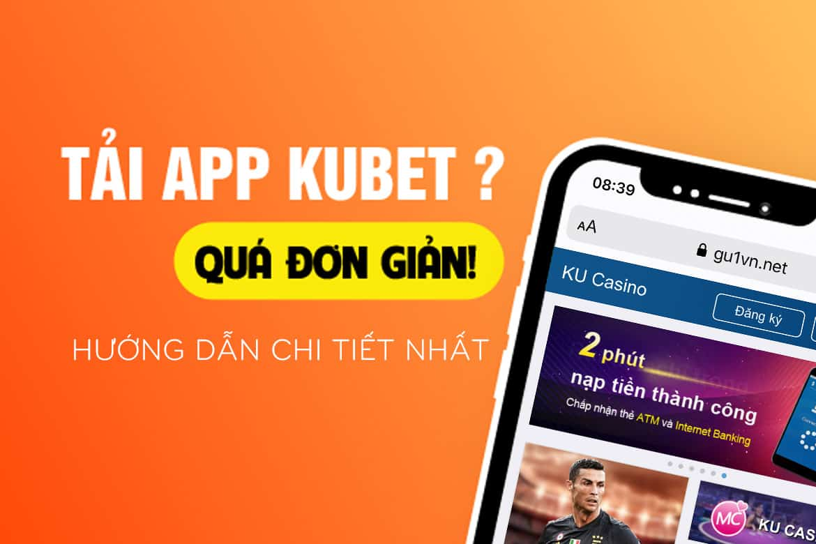 Cách tải ứng dụng giải trí Kubet88 và khám phá thế giới trò chơi đa dạng!